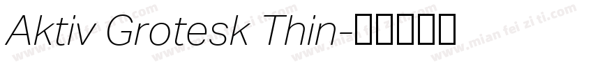 Aktiv Grotesk Thin字体转换